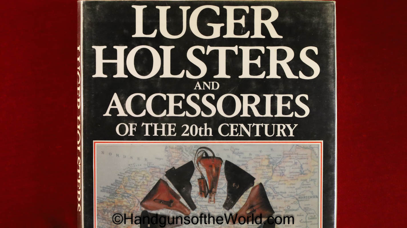 Luger Holsters Book - Handguns of the World