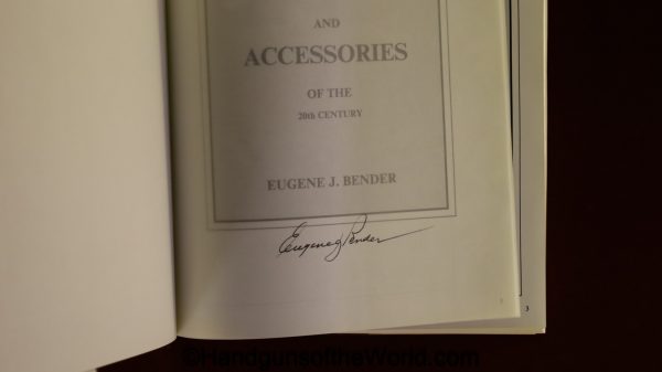 Luger, Holsters, Book, Eugene Bender, Accessories, of the 20th Century, Autographed, Autograph, Holster, Bender, P08, P.08, P 08, P-08, Collectible