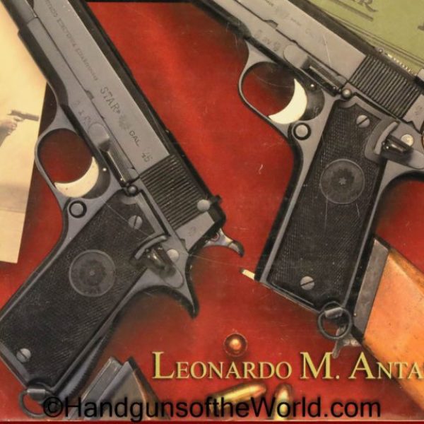 Star, Firearms, Leonardo M. Antaris, Spain, Spanish, Handgun, Hand guns, Pistol, Pistols, Book, Antaris