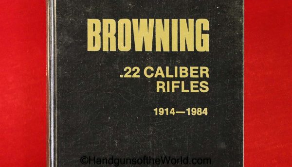 Browning .22 Caliber Rifles 1914-1984, Book, Homer C Tyler, Special Edition, Autographed, Autograph, 22, .22, Rifles, Browning