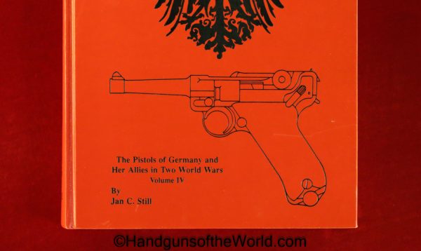 Imperial Luger, Book, Imperial Lugers and their Accessories, Jan C Still, Collectible, Luger, Lugers, Pistols, Handguns, Hand guns, P08, P-08, P 08, P.08