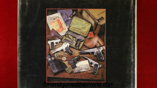 The Belgium Browning Pistols 1889-1949, Book, Belgium, Browning, Pistols, Anthony Vanderlinden, hardbound, with dust cover, autographed, Collectible
