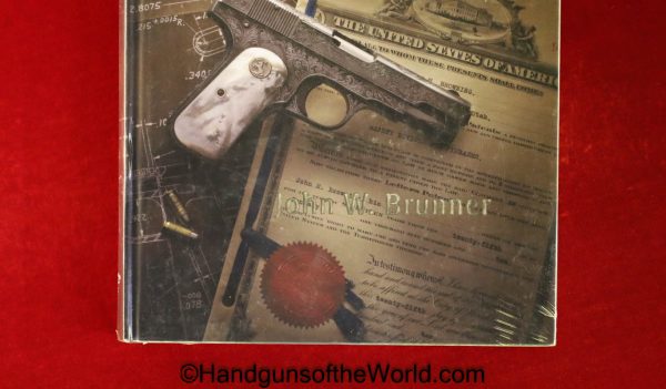 Colt Pocket Hammerless Automatic Pistols II, Book, Colt, Pocket, Hammerless, Automatic, Pistols, Pistol, Hand gun, Handgun, John W Brunner, Brunner