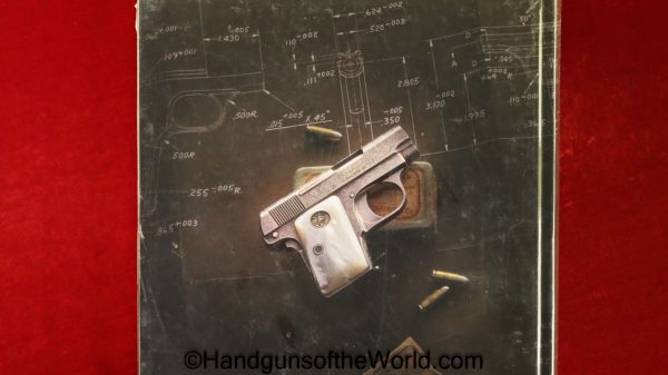 Colt Pocket Hammerless Automatic Pistols II, Book, Colt, Pocket, Hammerless, Automatic, Pistols, Pistol, Hand gun, Handgun, John W Brunner, Brunner