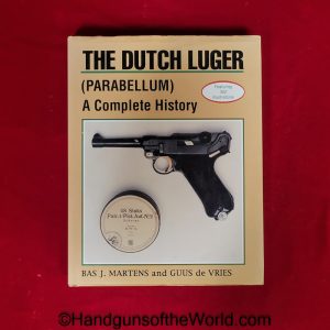 Dutch, Luger, Book, Complete History, 1st Edition, Bas J. Martens, Guus de Vries, Education, Hardbound, Hard Cover, Parabellum, Collectible, Reading