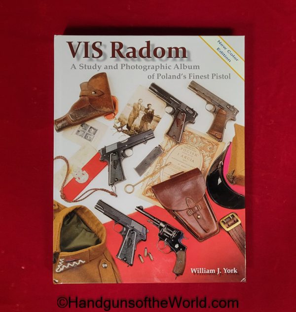 VIS Radom, RADOM, Book, Handguns, Pistols, Firearms, Education, Color Edition, New, William York, Poland, Photographic, Hardbound, Hard Cover, Reading