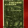 Firearms Curiosa, Book, Lewis Winant, Winant, Hardcover, Hard Cover, Collectible, Original, Firearm, Firearms, Vintage, Handguns, Pistols, Pistol, Handgun
