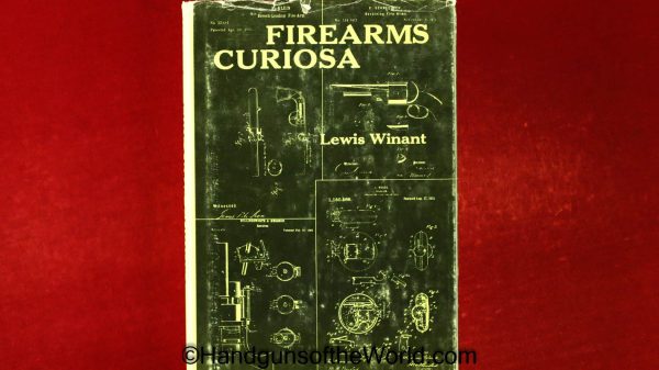 Firearms Curiosa, Book, Lewis Winant, Winant, Hardcover, Hard Cover, Collectible, Original, Firearm, Firearms, Vintage, Handguns, Pistols, Pistol, Handgun