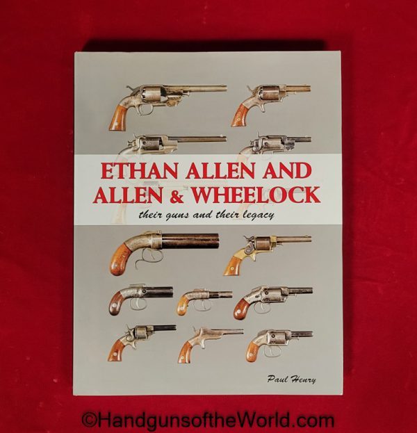 Ethan Allen, Allen, Wheelock, Book, Index, Guns, Firearms, Pistols, Handguns, Revolver, Revolvers, Unused, Paul Henry, 230 Pages, Collectible, Original