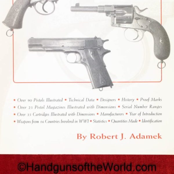 Pistols of World War I, Book, Robert Adamek, Adamek, Autographed, WWI, WW1, Pistols, Handguns, Handgun, Pistol, Paperback, Paper back