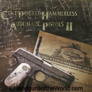 The Colt Pocket Hammerless Automatic Pistols, Volume II, Book, John W Brunner, Brunner, 2nd Edition, original, collectible, 2nd, Second, 2, II, V, Volume