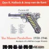 The Mauser Parabellum 1930-1946, Book, The Mauser Parabellum 1930-1946, analysis of a Million Luger Pistols, Don R Hallock & Joop Van De Kant, Hallock, Van De Kant
