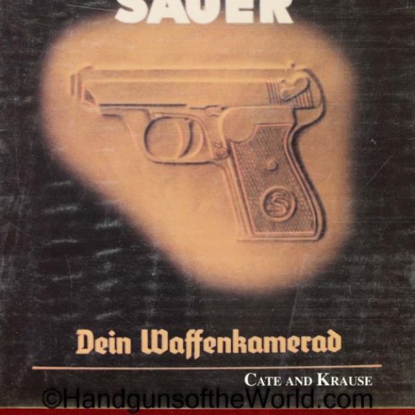 J.P.Sauer & Sohn, Volume II, Book, Jim Cate & Martin Krause, Cate, Krause, Volume 2, V2, V, 2, Volume, II, original, collectible, Sauer, handgun, pistol
