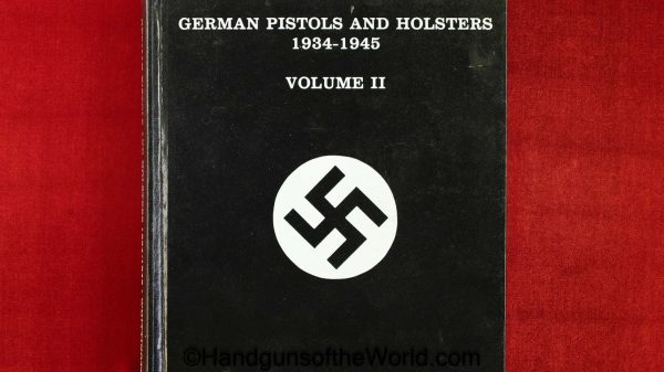 German Pistols and Holsters 1934-1945, 3 Volume Set, Books, Book, German Pistols and Holsters 1934-1945, Military-Police-NSDAP, Robert Whittington, Whittington