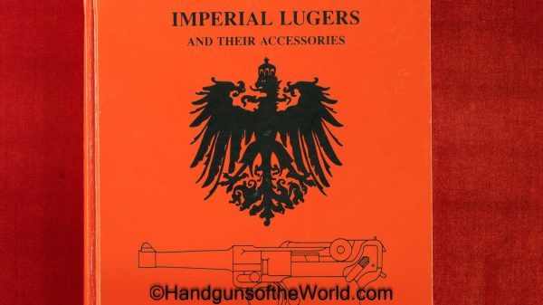 Imperial Lugers, Book, Imperial Lugers and their Accessories, Jan C. Still, Still, autographed, original, collectible, Luger, pistol, hand gun, handgun