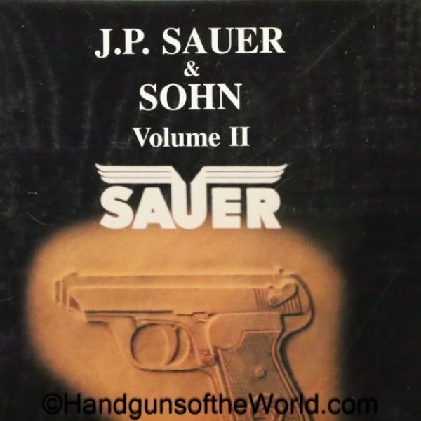 J.P.Sauer & Sohn, Volume II, Book, Jim Cate, Martin Krause, hardbound, autographed, hardcover, collectible, Cate, Krause, Sauer, V, 2, II, Volume, Pistols
