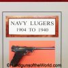 Navy Lugers 1904-1940, Book, Navy Lugers, 1904-1940, Dave Molchen, Molchen, hardbound, with addendum, autographed, New, collectible, German, Germany